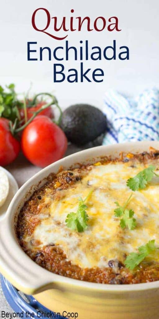 Quinoa Enchilada Bake Beyond The Chicken Coop