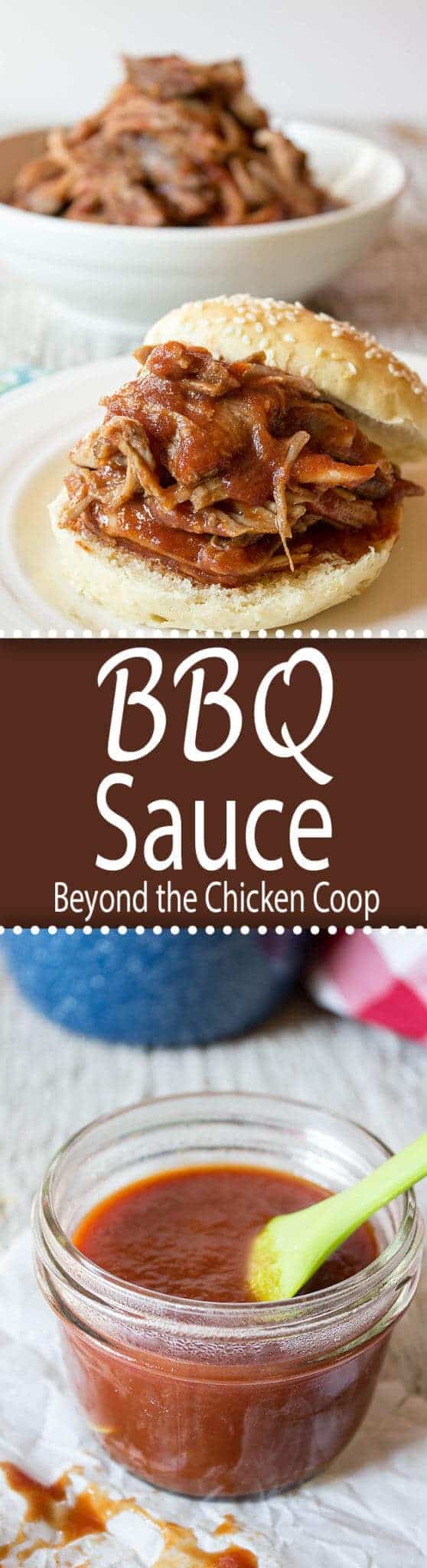BBQ Sauce - Beyond The Chicken Coop