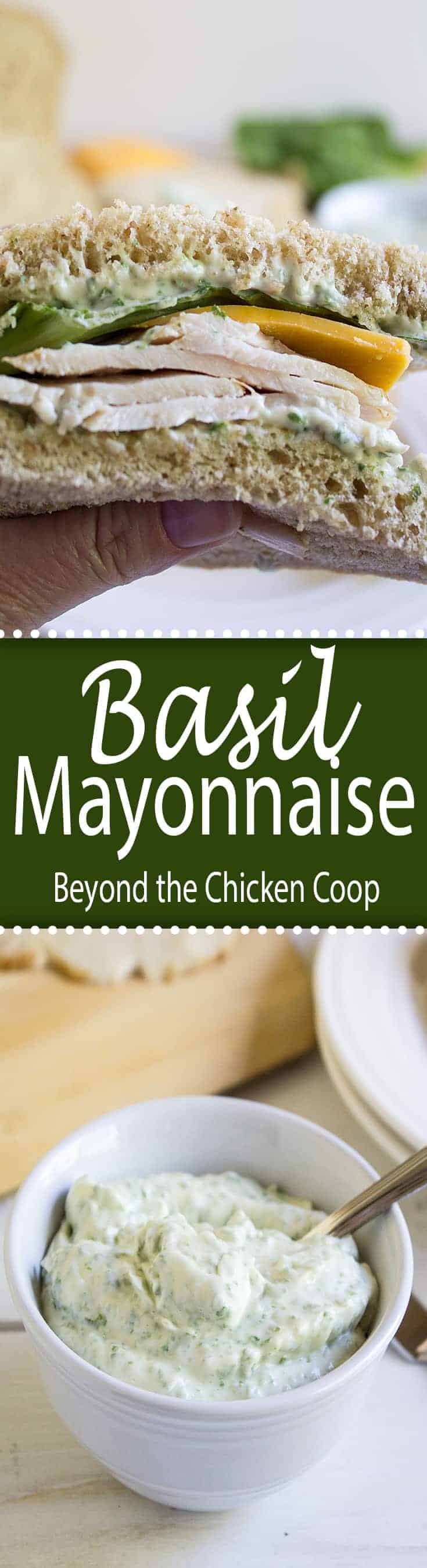 Basil Mayonnaise Beyond The Chicken Coop