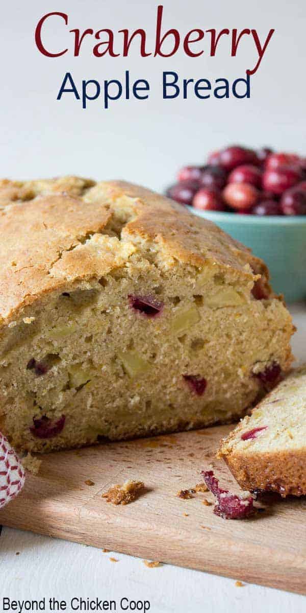 Quick bread filled with cranberries and apples.