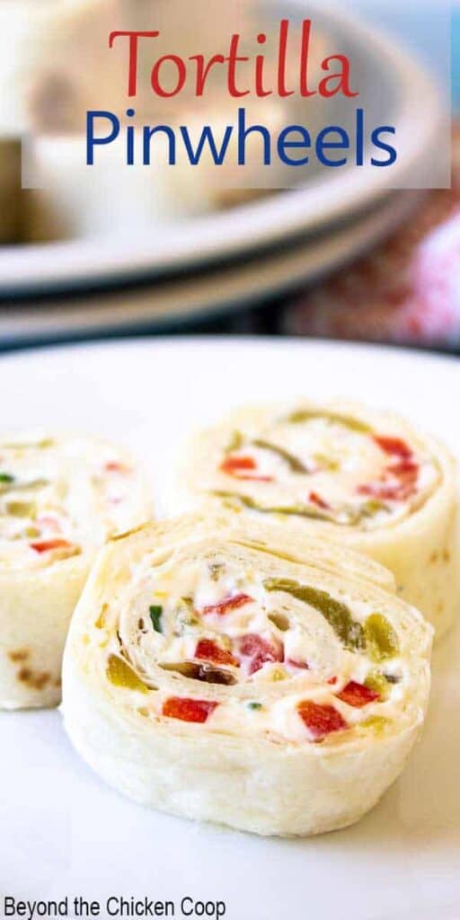 Mexican Tortilla Pinwheels Beyond The Chicken Coop