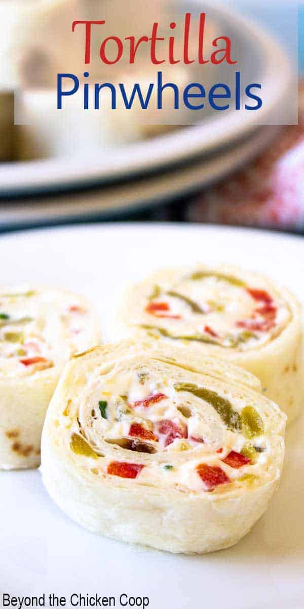 Mexican Tortilla Pinwheels Beyond The Chicken Coop