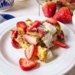 Baked french toast with fresh strawberries.