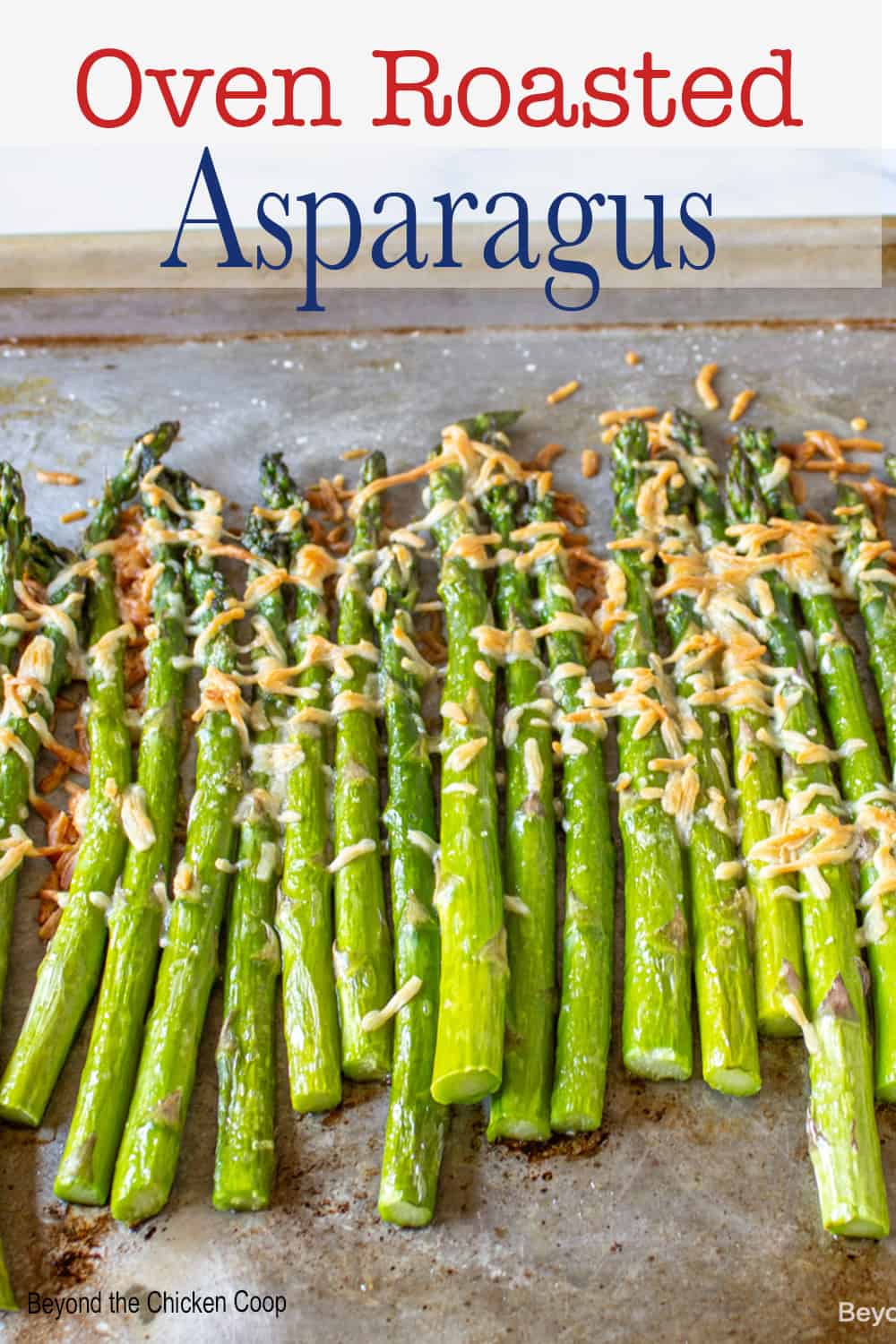 Roasted Asparagus with Parmesan Beyond The Chicken Coop