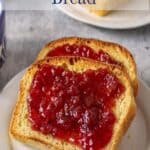 Sliced and toasted bread with jam.