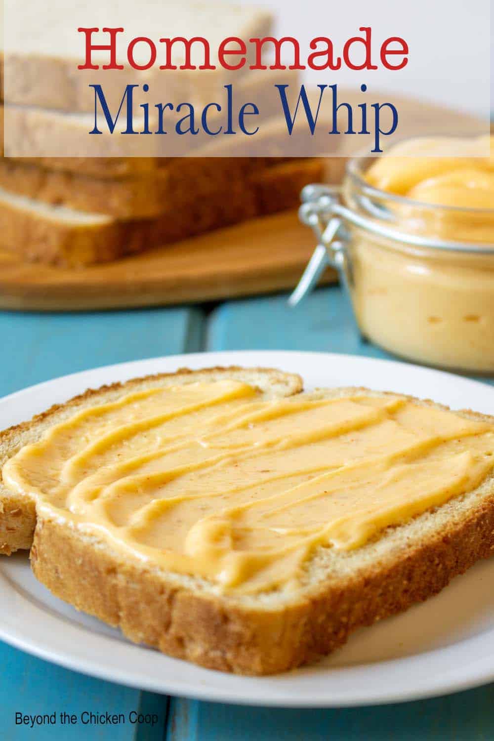Homemade Miracle Whip Dressing Beyond The Chicken Coop