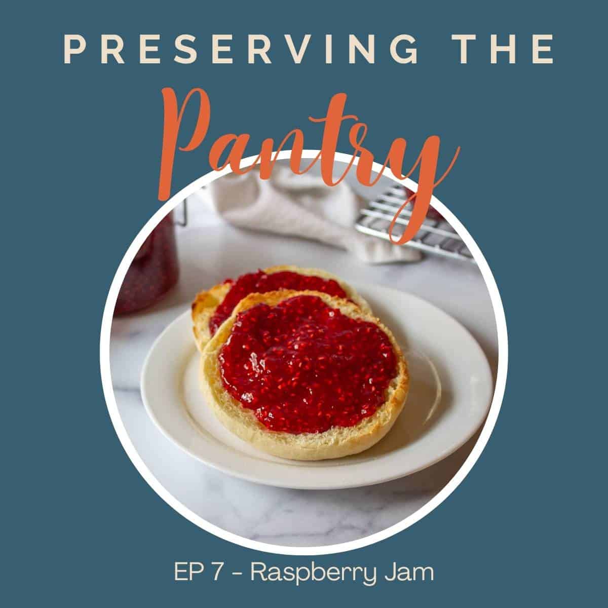 Podcast cover art for the episode on making raspberry jam.