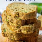 Stacked slices of zucchini bread.