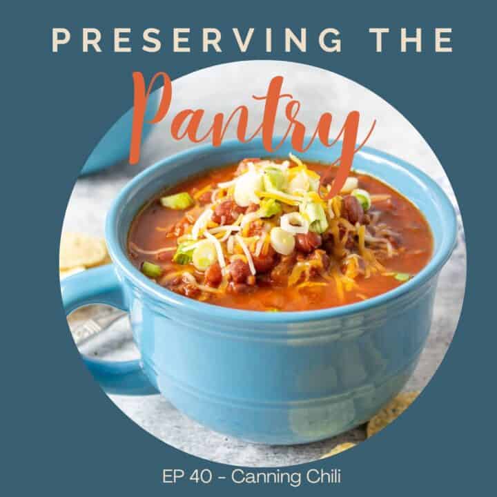 Episode 40 Canning Chili Beyond The Chicken Coop