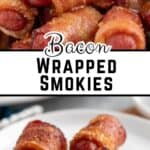 Little smokies wrapped in bacon.